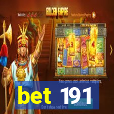 bet 191